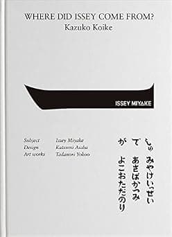 Where Did Issey Come From? The Work Of Issey Miyake on Amazon.ae - Price Tracker