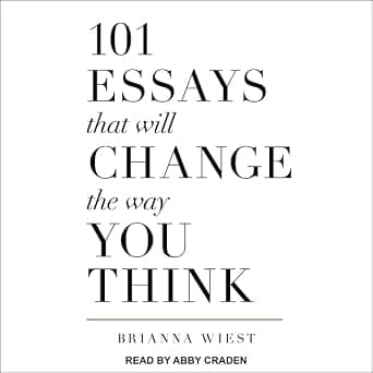 101 Essays That Will Change the Way You Think - دليلك لأفضل العروض