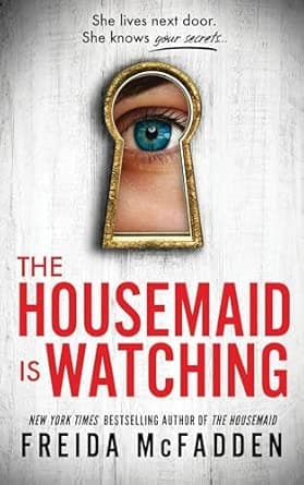 Poisoned Pen Press The Housemaid Is Watching: An Instant Sunday Times Bestseller on Amazon.ae - Price Tracker
