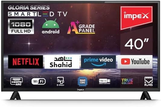 Impex 40 Inch Smart Android HD LED TV, Quad Core Processor, A+ Grade Panel, E-Share, HDMI, USB, WiFi, Wall Mount, Super Slim, Energy Saving, 2 Years Warranty,Gloria 40 Smart on Amazon.ae - Price Tracker