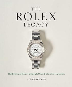 The Rolex Legacy: The History of Rolex Through 120 Seminal and Rare Watches - Best Deal Finder