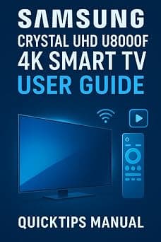 Samsung Crystal UHD U8000F 4K Smart TV User Guide: Quick and Complete Setup and Smart Feature Manual for Beginners and Everyday Users. (75-inch) على Amazon.ae - متتبع الأسعار