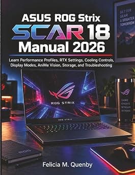ASUS ROG Strix SCAR 18 Manual 2026: Learn Performance Profiles, RTX Settings, Cooling Controls, Display Modes, AniMe Vision, Storage, and Troubleshooting on Amazon - Best Deal Finder
