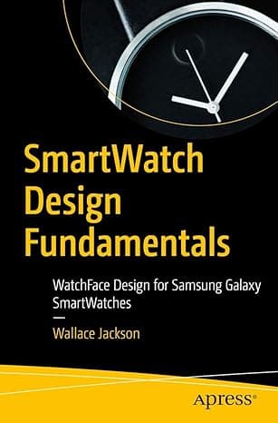 SmartWatch Design Fundamentals: WatchFace Design for Samsung Galaxy SmartWatches on Amazon.ae - Price Tracker