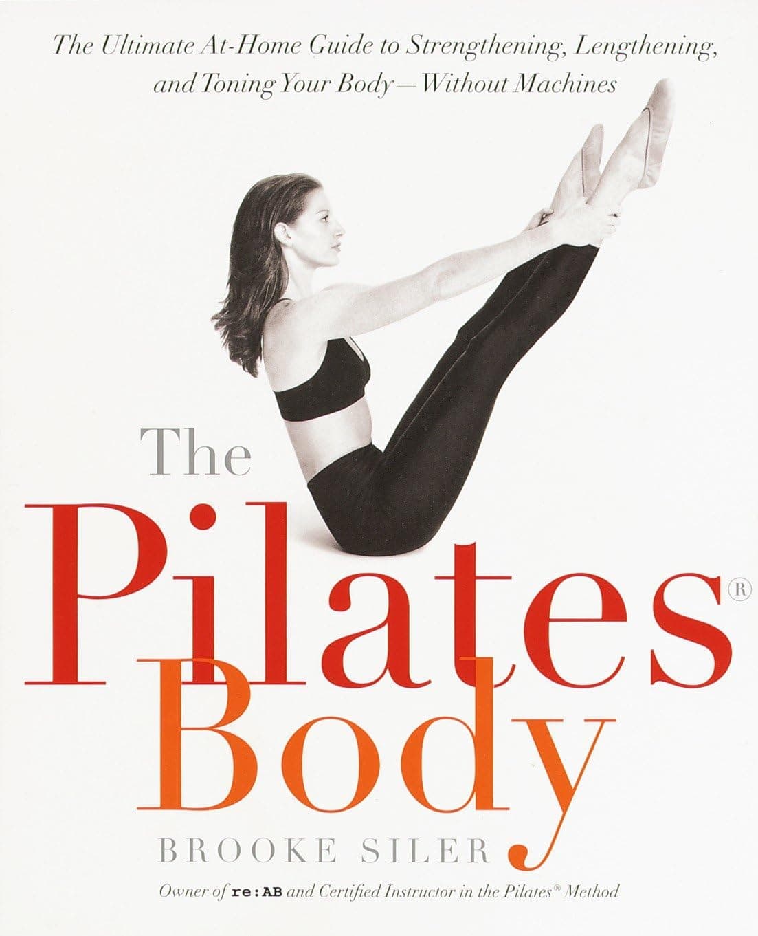 The Pilates Body: The Ultimate At-Home Guide to Strengthening, Lengthening, and Toning Your Body--Without Machines on Amazon.ae - Price Tracker
