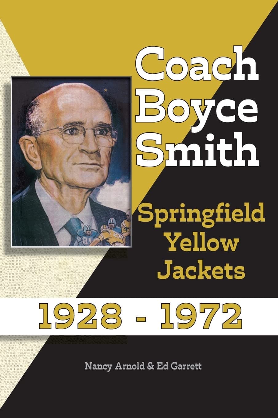 Coach Boyce Smith: Springfield Yellow Jackets 1928-1972 on Amazon.ae - Price Tracker