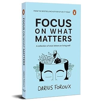 Focus on What Matters: A Collection of Stoic Letters on Living Well (Premium Hardcover Edition) - Best Deal Finder