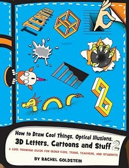 How to Draw Cool Things, Optical Illusions, 3D Letters, Cartoons and Stuff 2: A Cool Drawing Guide for Older Kids, Teens, Teachers, and Students على أمازون - دليلك لأفضل العروض