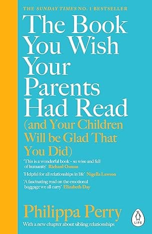 The Book You Wish Your Parents Had Read (And Your Children Will Be Glad That You Did): The #1 Sunday Times Bestseller on Amazon.ae - Price Tracker