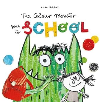The Colour Monster Goes to School: Perfect book to tackle school nerves on Amazon.ae - Price Tracker