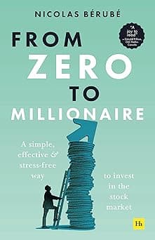 From Zero to Millionaire: A simple, effective and stress-free way to invest in the stock market - Amazon.ae Price Tracker
