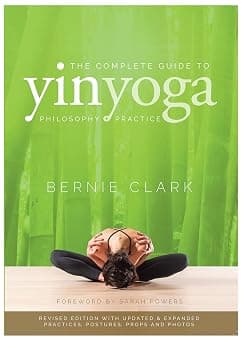The Complete Guide to Yin Yoga: The Philosophy and Practice of Yin Yoga - Best Deal Finder