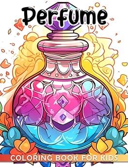 Perfume Coloring Book For Kids: 40 premium pictures of children's perfume for relaxation and stress relief. on Amazon.ae - Price Tracker
