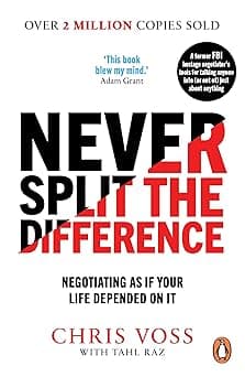 Never Split The Difference: Negotiating As If Your Life Depended On It - Amazon.ae Price Tracker