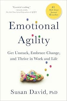 Emotional Agility: Get Unstuck, Embrace Change, And Thrive In Work And Life - Amazon.ae Price Tracker