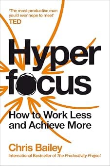 Hyperfocus: How to Work Less to Achieve More - Best Deal Finder
