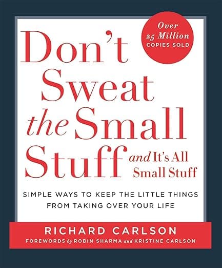 Hodder Paperbacks Don't Sweat the Small Stuff: Simple ways to Keep the Little Things from Overtaking Your Life on Amazon.ae - Price Tracker