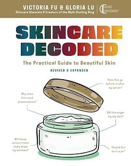 Skincare Decoded: Revised and Expanded: The Practical Guide to Beautiful Skin - Best Deal Finder