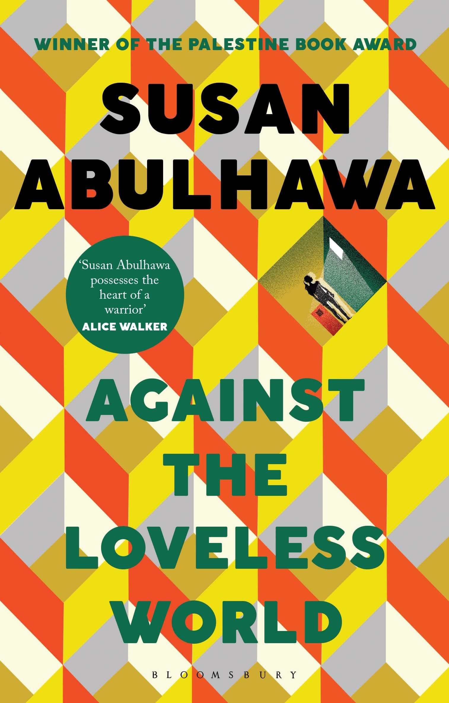 Against the loveless world: winner of the palestine book award on Amazon.ae - Price Tracker