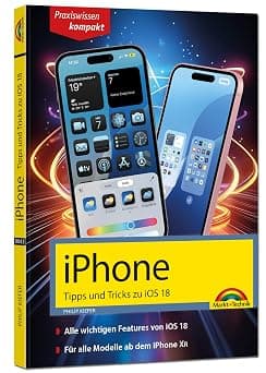 iPhone - Tipps und Tricks zu iOS 18 - zu allen aktuellen iPhone Modellen - komplett in Farbe: - für Einsteiger, Umsteiger und Fortgeschrittene, auch für Senioren on Amazon.ae - Price Tracker