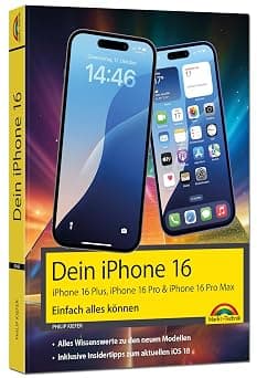 Dein iPhone 16 - iPhone Plus 16, Pro 16 & 16 Pro Max – Einfach alles können: - Die Anleitung zu allen neuen iPhones. Aktuell zu iOS 18 - Für Einsteiger und Fortgeschrittene على Amazon.ae - متتبع الأسعار
