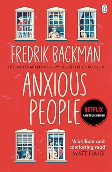 Anxious People: The No. 1 New York Times bestseller, now a Netflix TV Series - متتبع أسعار Amazon.sa