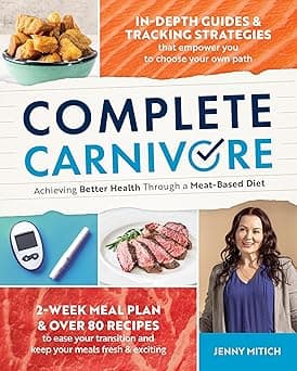 Complete Carnivore: A Comprehensive Blueprint to Achieving Better Health Through a Meat-Based Diet - Amazon.ae Price Tracker