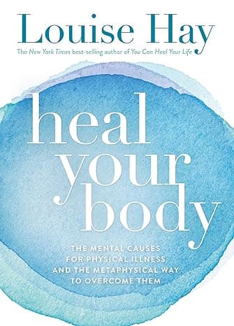 PENGUIN Heal Your Body: The Mental Causes for Physical Illness and the Metaphysical Way to Overcome Them [Paperback] [Jan 01, 2009] Louise L Hay on Amazon.ae - Price Tracker