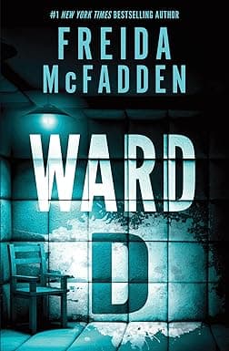 Ward D: A Taut Psychological Thriller from the Author of The Housemaid is Watching - Amazon.ae Price Tracker