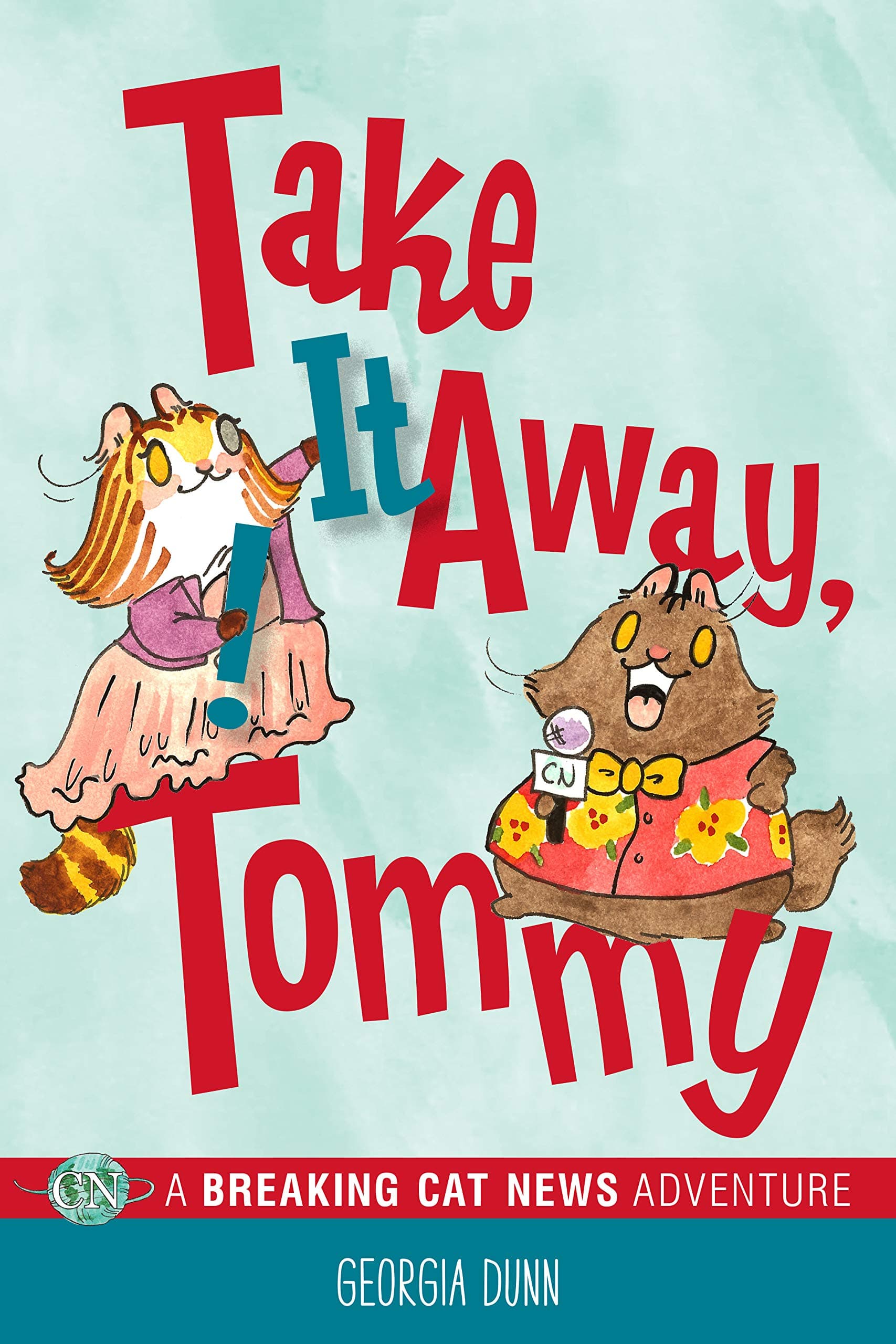 Andrews McMeel Publishing Take It Away, Tommy!: A Breaking Cat News Adventure on Amazon.ae - Price Tracker