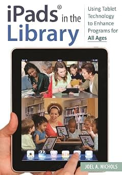 Ipads(r) in the Library: Using Tablet Technology to Enhance Programs for All Ages على Amazon.ae - متتبع الأسعار