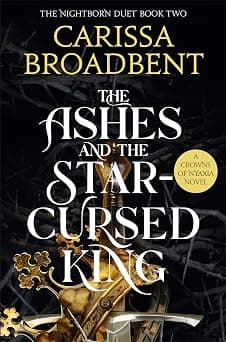 The Ashes and the Star-Cursed King: The heart-wrenching second book in the bestselling romantasy series Crowns of Nyaxia - متتبع أسعار Amazon.sa