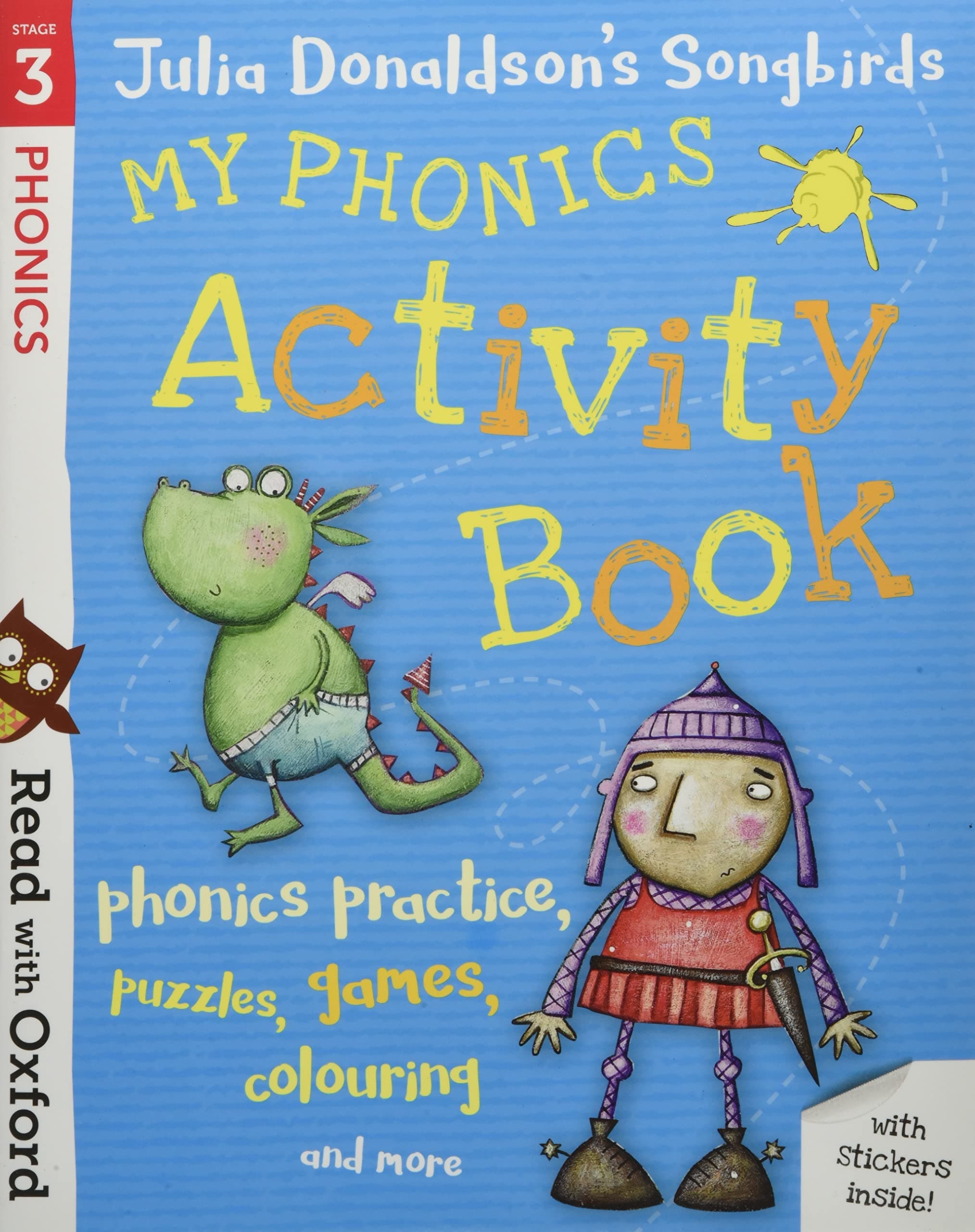 Read with Oxford: Stage 3: Julia Donaldson's Songbirds: My Phonics Activity Book on Amazon.ae - Price Tracker