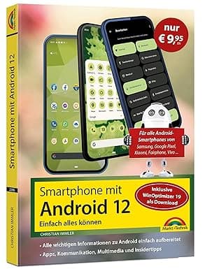 Smartphone mit Android 12 - Sonderausgabe inkl. WinOptimizer 19: Einfach alles können - die besten Tipps und Tricks: für alle Geräte Samsung, Xiaomi, Sony, HTC, LG u. v. m on Amazon.ae - Price Tracker