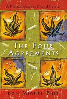 The Four Agreements: A Practical Guide to Personal Freedom: 1 - دليلك لأفضل العروض