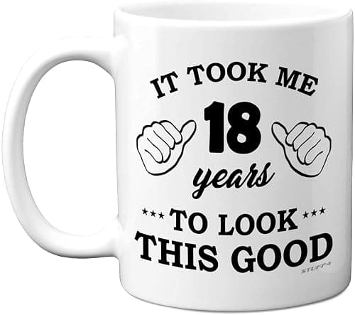 Stuff4 18th Birthday Gifts for Men Women, Birthday Mug for 18 Year Old, It Took Me 18 Years to Look This Good Mug - 11oz Ceramic Dishwasher Safe Mugs - for his or her Special Day, Made in The UK on Amazon - Best Deal Finder