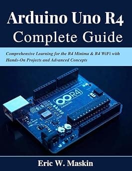 Arduino Uno R4 Complete Guide: Comprehensive Learning for the R4 Minima & R4 WiFi with Hands-On Projects and Advanced Concepts على Amazon.ae - متتبع الأسعار