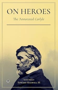 On Heroes, Hero-Worship, and the Heroic in History - The Annotated Carlyle on Amazon.ae - Price Tracker