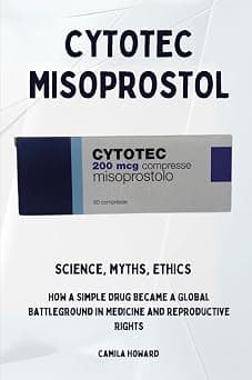 Cytotec Misoprostol - Science, Myths, Ethics on Amazon - Best Deal Finder