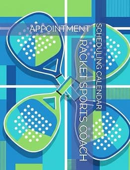 Racket Sports Coach Appointment Scheduling Calendar: Daily Activity Organizer for Training Technique Workshop, Rally Development Session, Strategy ... Sport Facility Coordinator, Court Supervisor على أمازون - دليلك لأفضل العروض