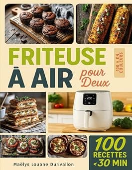 Friteuse à Air pour Deux: 100 recettes rapides, saines et zéro-gaspillage à la Air Fryer, prêtes en 30 min pour 1 ou 2 personnes (French Edition) on Amazon - Best Deal Finder