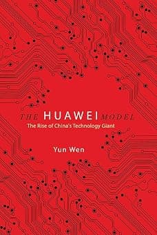 The Huawei Model: The Rise of China's Technology Giant on Amazon - Best Deal Finder