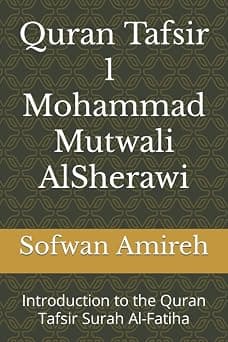 Quran Tafsir - Mohammad Mutwali AlSherawi: Introduction to the Quran على أمازون - دليلك لأفضل العروض