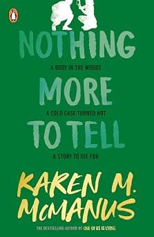 Nothing More to Tell: The new release from bestselling author Karen McManus - متتبع أسعار Amazon.sa