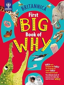 Britannica First Big Book of Why: Why can't penguins fly? Why do we brush our teeth? Why does popcorn pop? The ultimate book of answers for kids who need to know WHY! - Amazon.ae Price Tracker