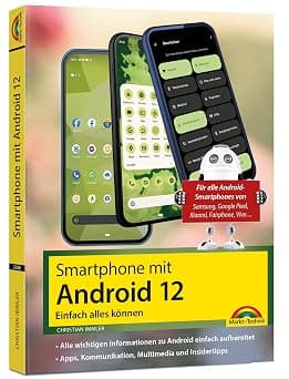 Dein Smartphone mit Android 12: Einfach alles können - die besten Tipps und Tricks: für alle Geräte Samsung, Xiaomi, Sony, HTC, LG u. v. m on Amazon.ae - Price Tracker