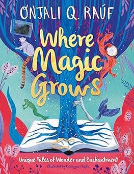 Orion Children's Books Where Magic Grows: Unique Tales of Wonder and Enchantment on Amazon.ae - Price Tracker