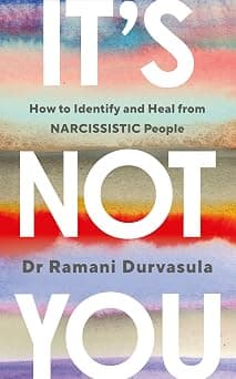 It's Not You: How to Identify and Heal from NARCISSISTIC People على أمازون - دليلك لأفضل العروض