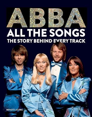 Abba All the Songs: The Story Behind Every Track on Amazon.ae - Price Tracker